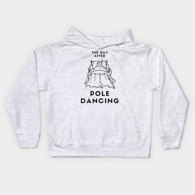 The Day After Pole Dancing Kids Hoodie by Liniskop